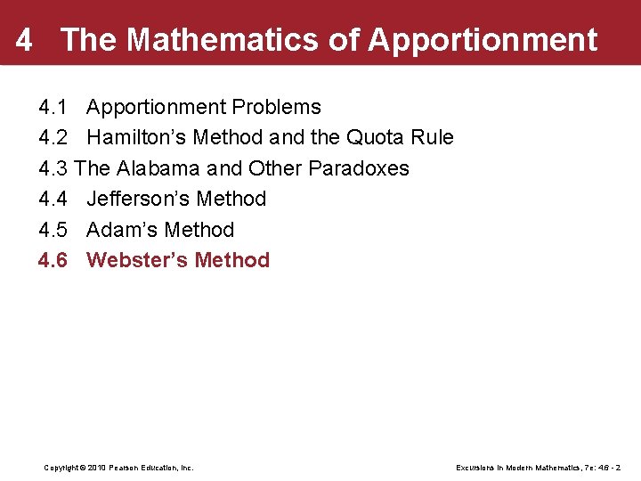 4 The Mathematics of Apportionment 4. 1 Apportionment Problems 4. 2 Hamilton’s Method and