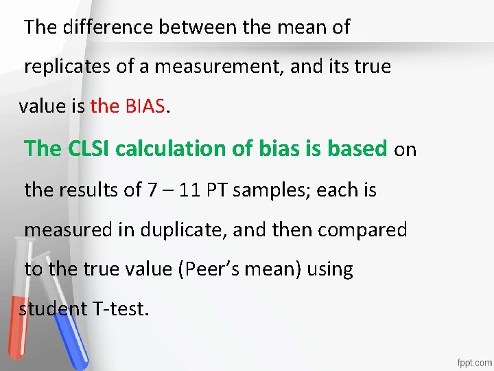 The difference between the mean of replicates of a measurement, and its true Accreditation