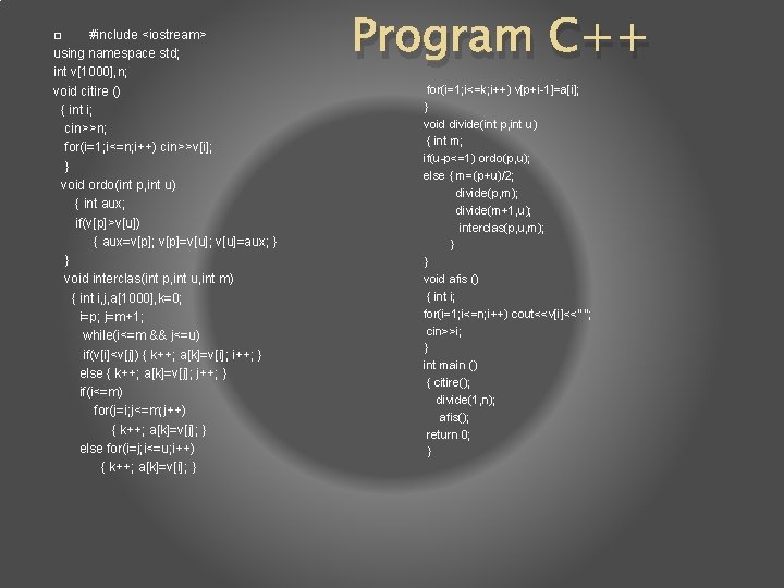 #include <iostream> using namespace std; int v[1000], n; void citire () { int i;