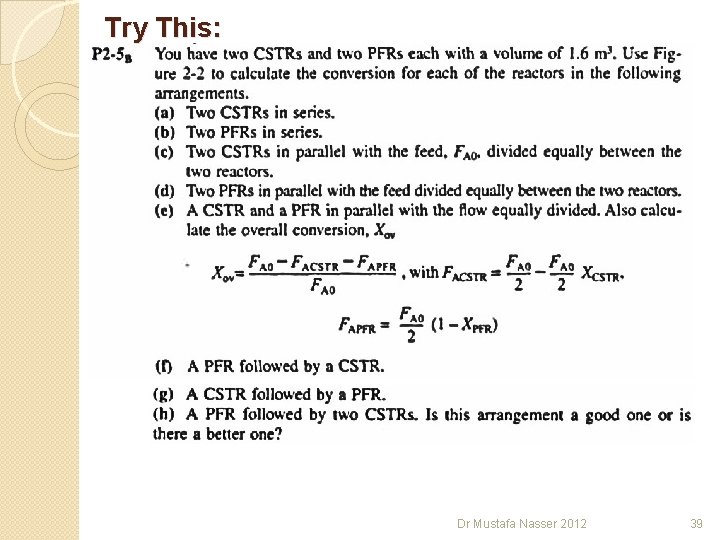 Try This: Dr Mustafa Nasser 2012 39 Try This: Dr Mustafa Nasser 2012 39