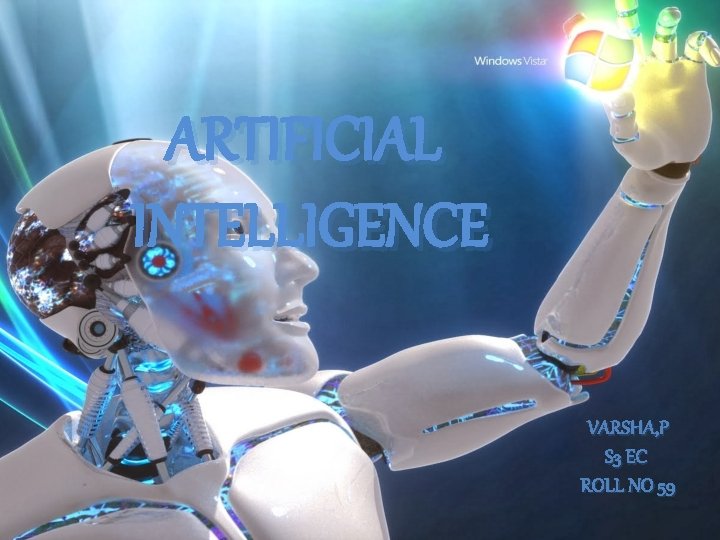 ARTIFICIAL INTELLIGENCE VARSHA P S 3 EC ROLL