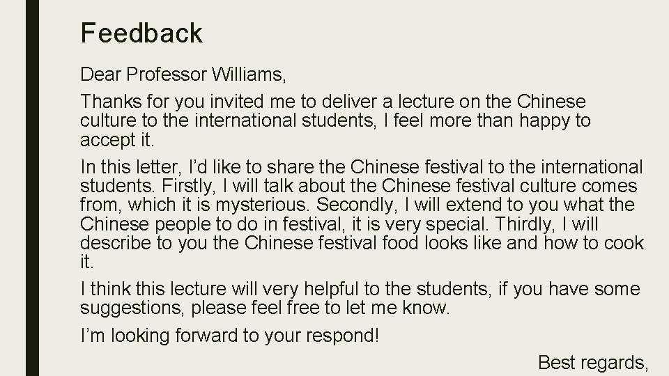 Feedback Dear Professor Williams, Thanks for you invited me to deliver a lecture on Feedback Dear Professor Williams, Thanks for you invited me to deliver a lecture on