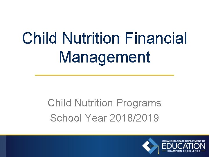 Child Nutrition Financial Management Child Nutrition Programs School Year 2018/2019 
