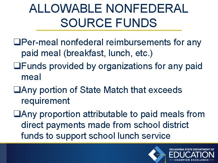 ALLOWABLE NONFEDERAL SOURCE FUNDS q. Per-meal nonfederal reimbursements for any paid meal (breakfast, lunch,
