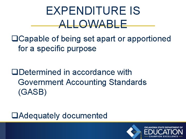 EXPENDITURE IS ALLOWABLE q. Capable of being set apart or apportioned for a specific