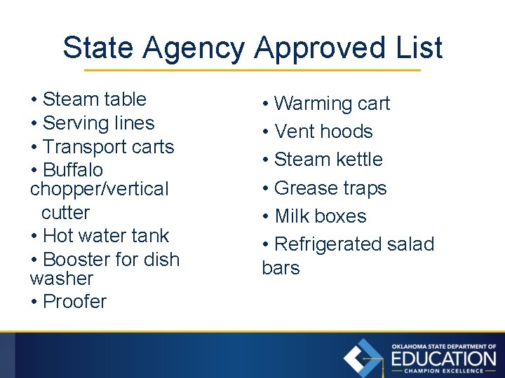 State Agency Approved List • Steam table • Serving lines • Transport carts •