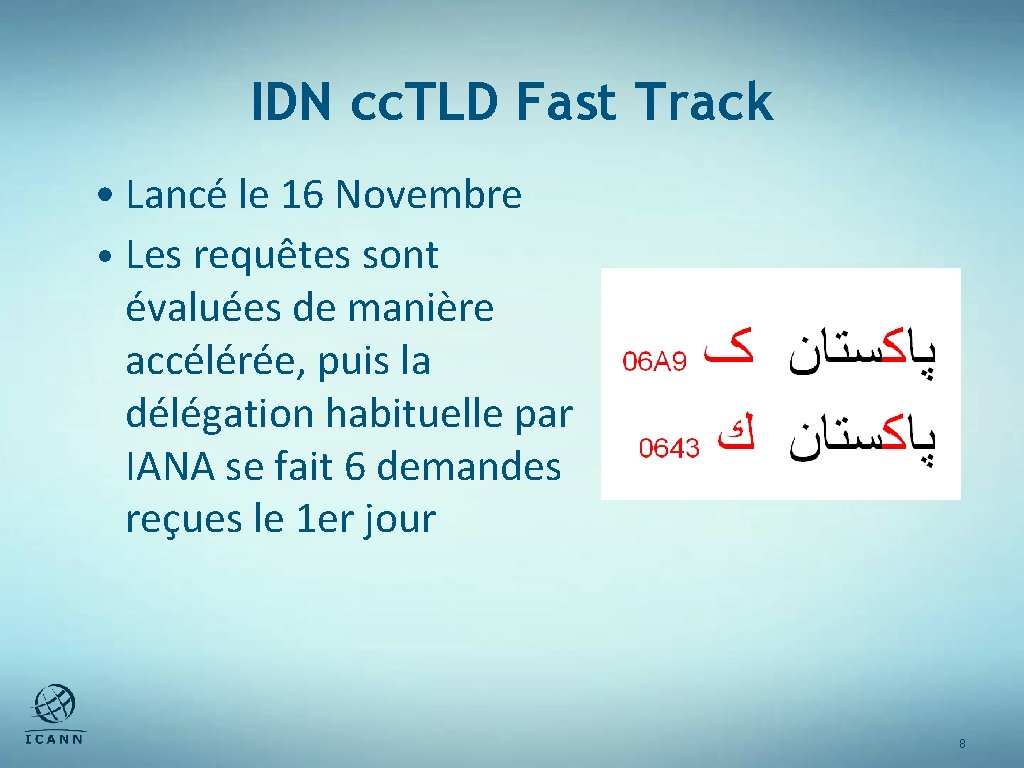 IDN cc. TLD Fast Track • Lancé le 16 Novembre • Les requêtes sont