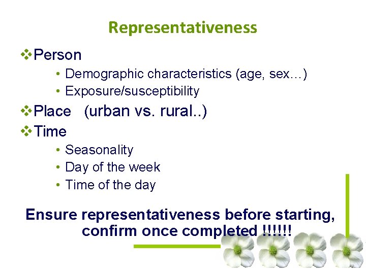 Representativeness v. Person • Demographic characteristics (age, sex…) • Exposure/susceptibility v. Place (urban vs. Representativeness v. Person • Demographic characteristics (age, sex…) • Exposure/susceptibility v. Place (urban vs.