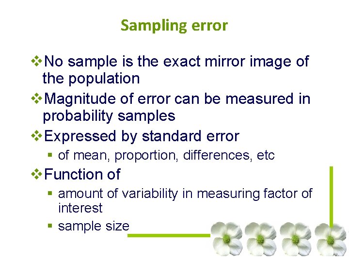 Sampling error v. No sample is the exact mirror image of the population v. Sampling error v. No sample is the exact mirror image of the population v.