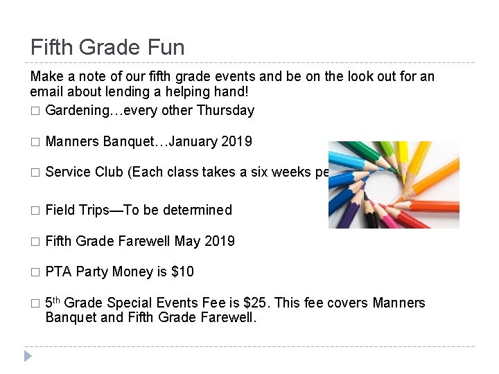 Fifth Grade Fun Make a note of our fifth grade events and be on