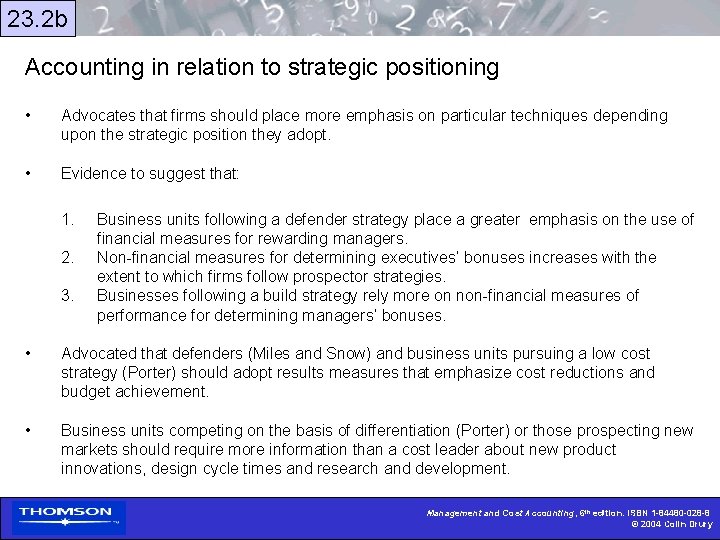 23. 2 b Accounting in relation to strategic positioning • Advocates that firms should