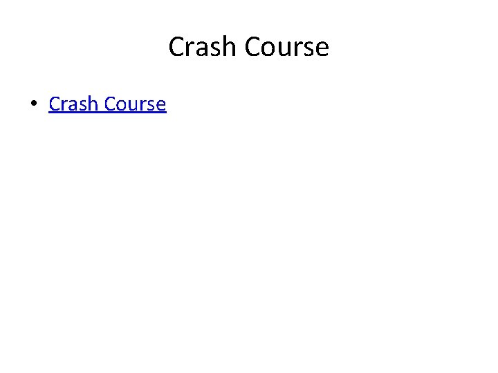 Crash Course • Crash Course 