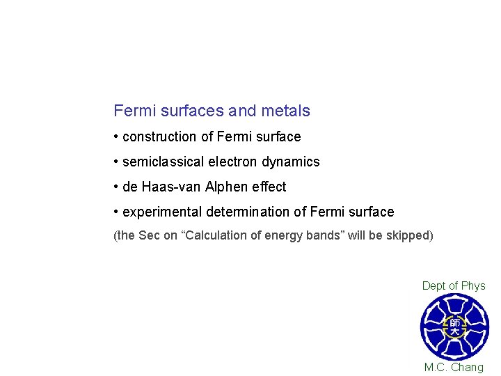 Fermi surfaces and metals • construction of Fermi surface • semiclassical electron dynamics •