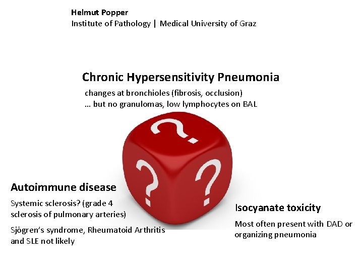 Helmut Popper Institute of Pathology | Medical University of Graz Chronic Hypersensitivity Pneumonia changes