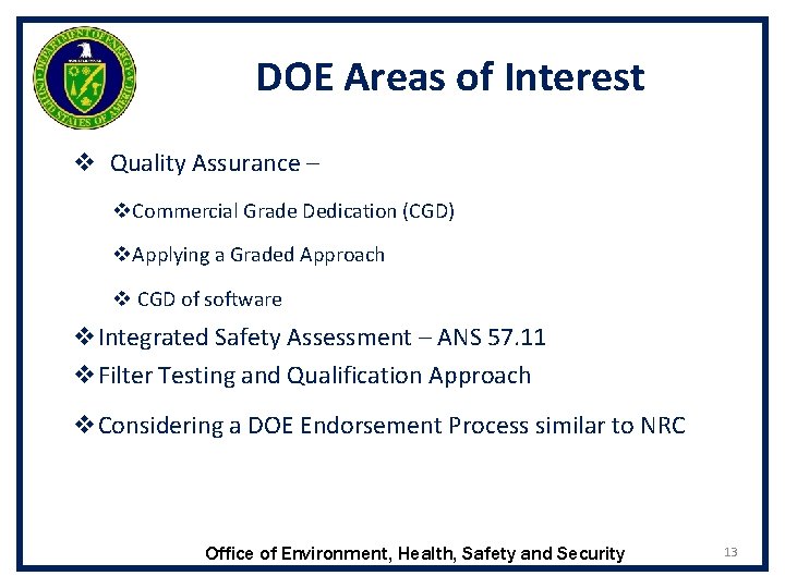 DOE Areas of Interest v Quality Assurance – v. Commercial Grade Dedication (CGD) v. DOE Areas of Interest v Quality Assurance – v. Commercial Grade Dedication (CGD) v.