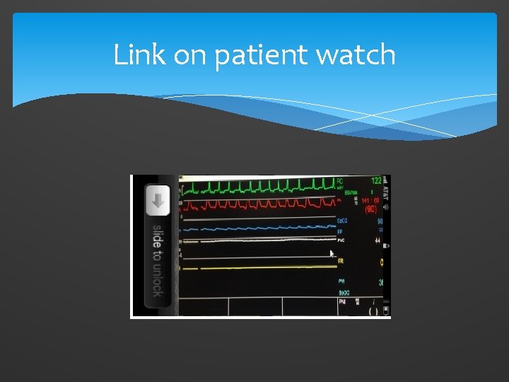 Link on patient watch 