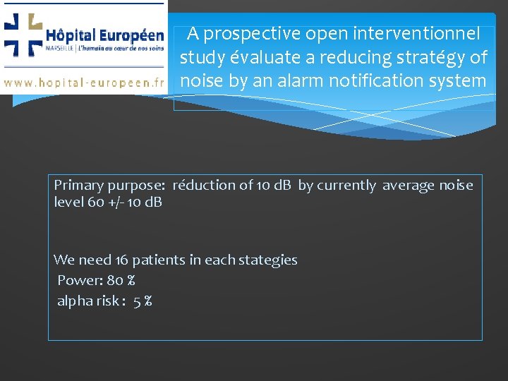 A prospective open interventionnel study évaluate a reducing stratégy of noise by an alarm