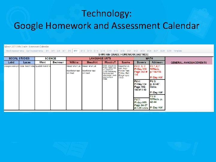 Technology: Google Homework and Assessment Calendar 