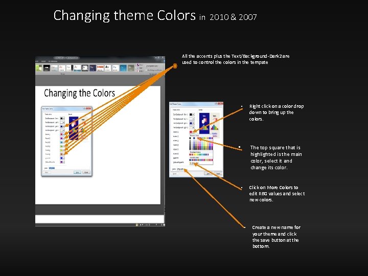 Changing theme Colors in 2010 & 2007 All the accents plus the Text/Background-Dark 2