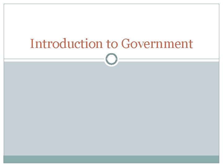 Introduction to Government 