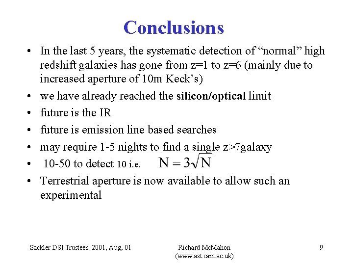 Conclusions • In the last 5 years, the systematic detection of “normal” high redshift