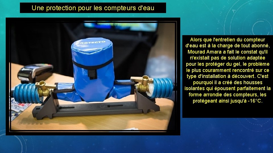 Une protection pour les compteurs d'eau Alors que l'entretien du compteur d'eau est à