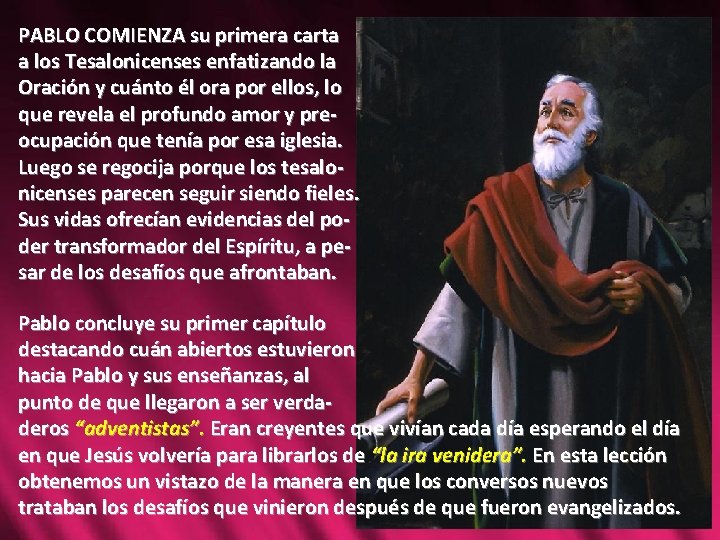 PABLO COMIENZA su primera carta a los Tesalonicenses enfatizando la Oración y cuánto él