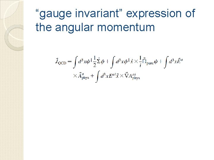 “gauge invariant” expression of the angular momentum 