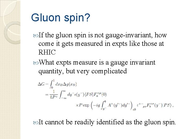 Gluon spin? If the gluon spin is not gauge-invariant, how come it gets measured