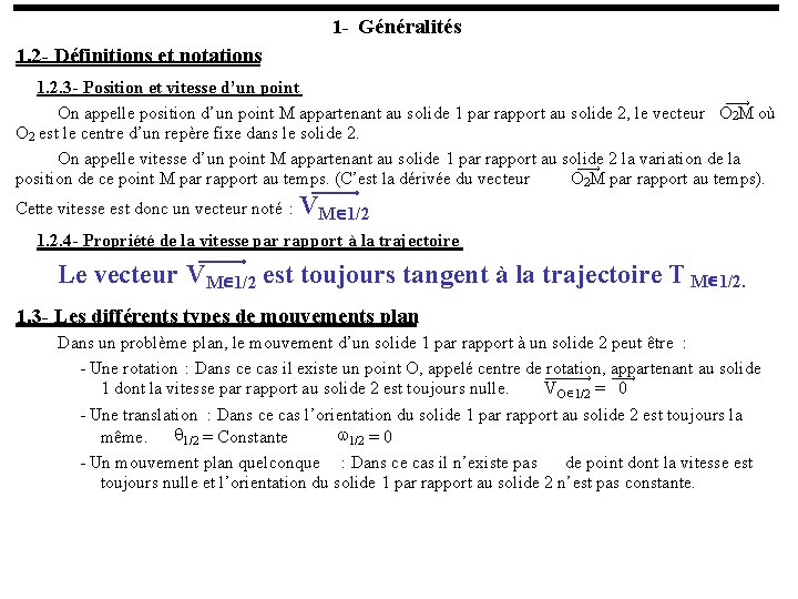 1 - Généralités 1. 2 - Définitions et notations 1. 2. 3 - Position