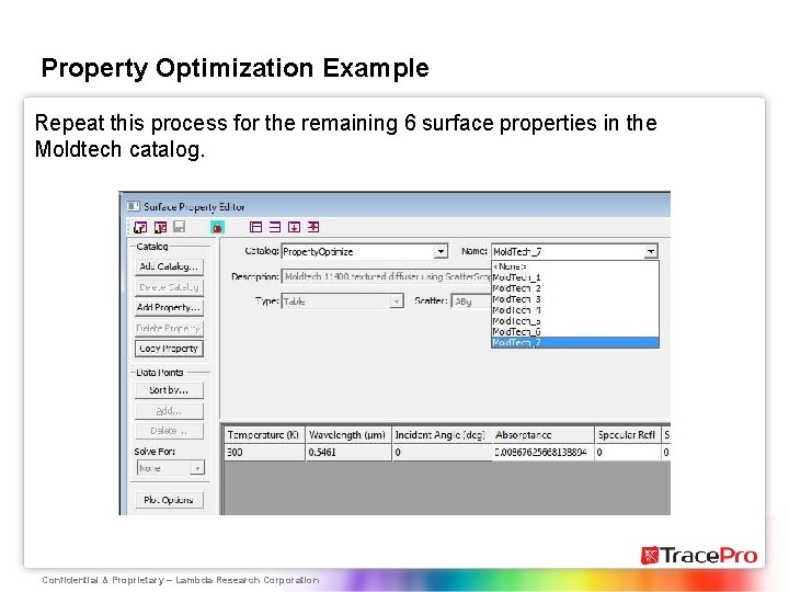 Property Optimization Example Repeat this process for the remaining 6 surface properties in the