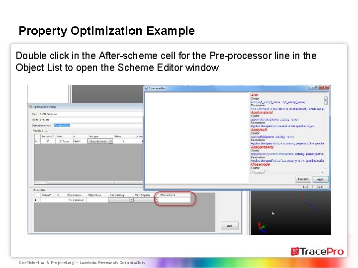 Property Optimization Example Double click in the After-scheme cell for the Pre-processor line in