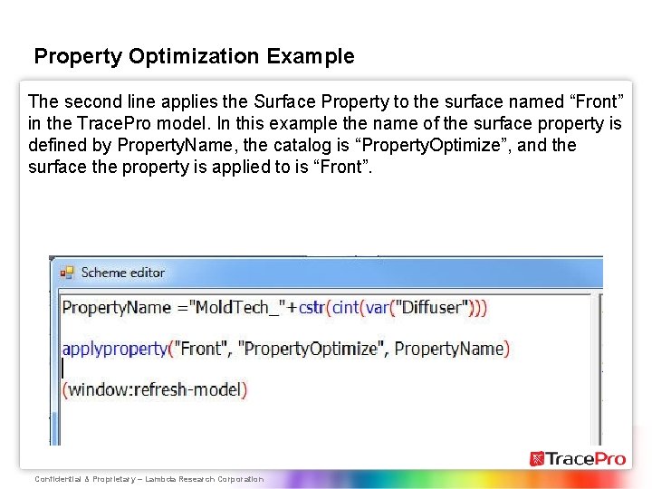 Property Optimization Example The second line applies the Surface Property to the surface named