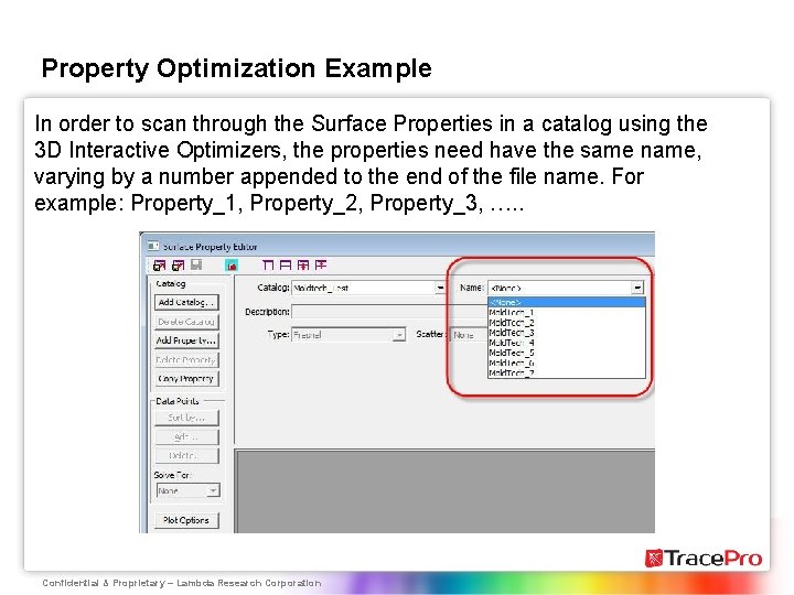 Property Optimization Example In order to scan through the Surface Properties in a catalog