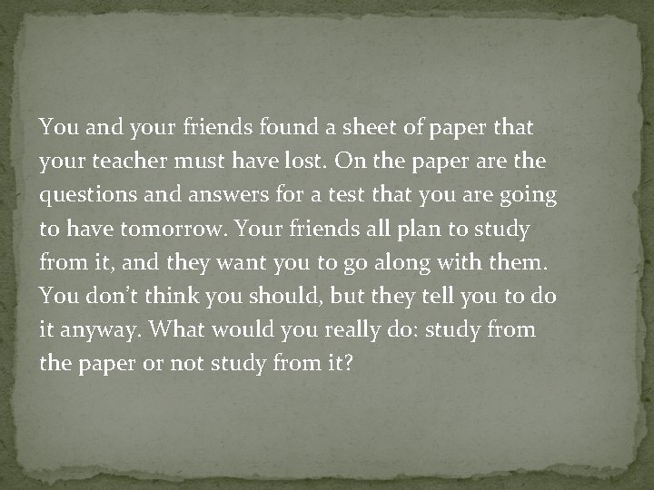 You and your friends found a sheet of paper that your teacher must have