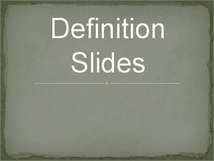 Definition Slides 