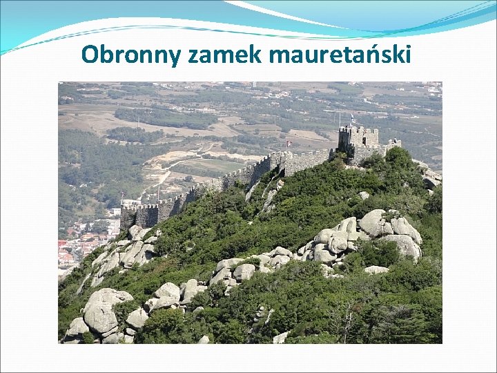 Obronny zamek mauretański 