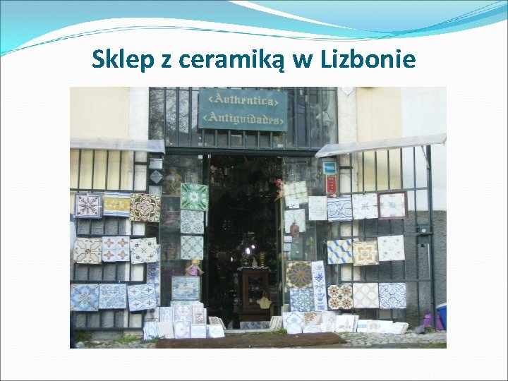 Sklep z ceramiką w Lizbonie 