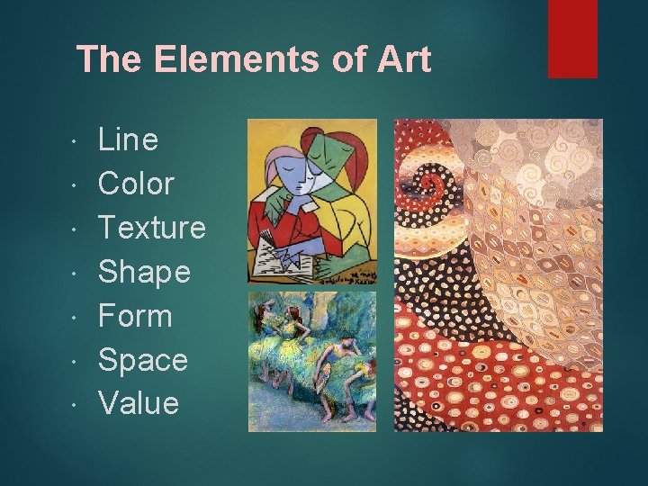 The Elements of Art Line Color Texture Shape Form Space Value 