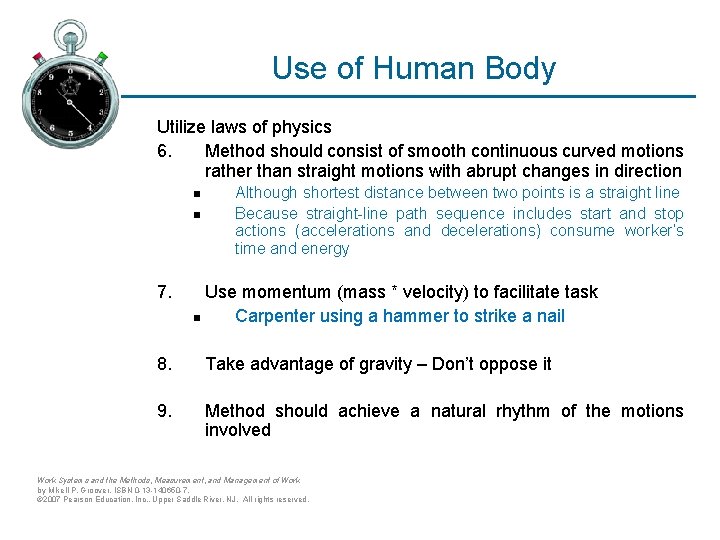 Use of Human Body Utilize laws of physics 6. Method should consist of smooth