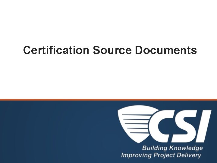 Certification Source Documents 