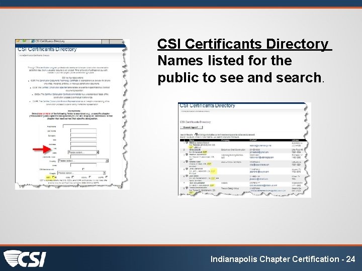 CSI Certificants Directory Names listed for the public to see and search. Indianapolis Chapter