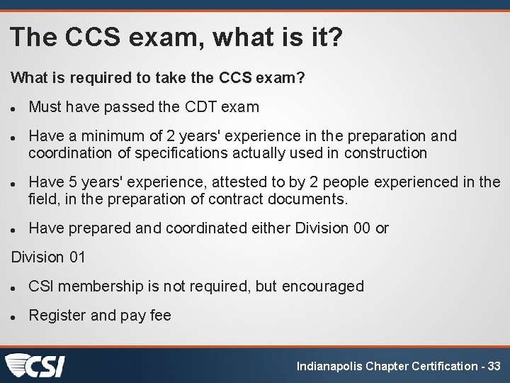 The CCS exam, what is it? What is required to take the CCS exam?