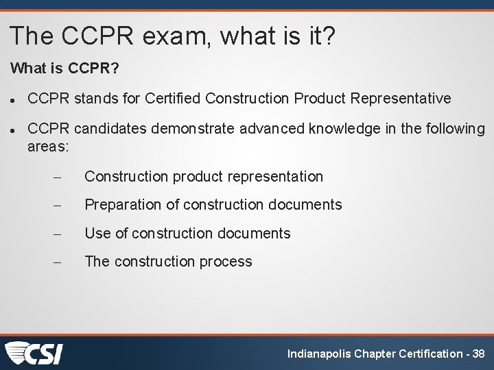 The CCPR exam, what is it? What is CCPR? CCPR stands for Certified Construction