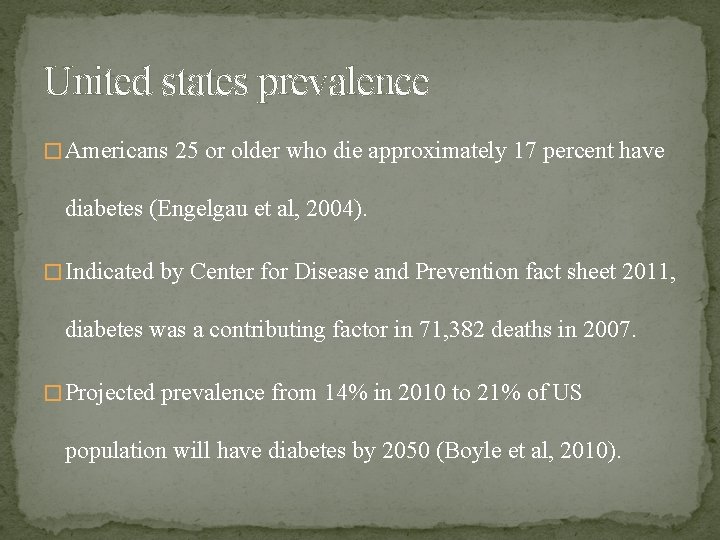 United states prevalence � Americans 25 or older who die approximately 17 percent have