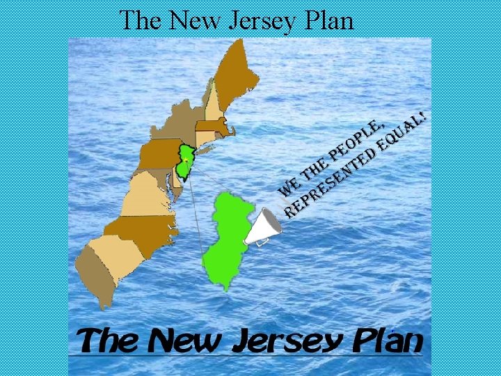 The New Jersey Plan 