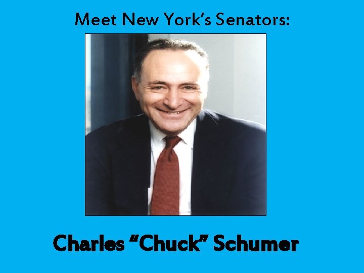 Meet New York’s Senators: Charles “Chuck” Schumer 