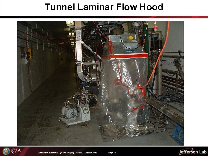 Tunnel Laminar Flow Hood Contractor Assurance System Briefing M Dallas October 2010 Page 13