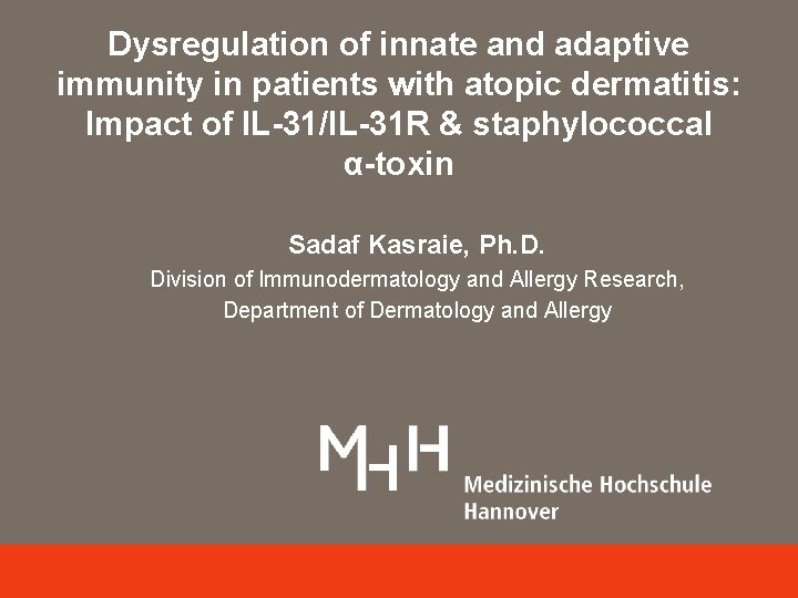 Dysregulation of innate and adaptive immunity in patients with atopic dermatitis: Impact of IL-31/IL-31
