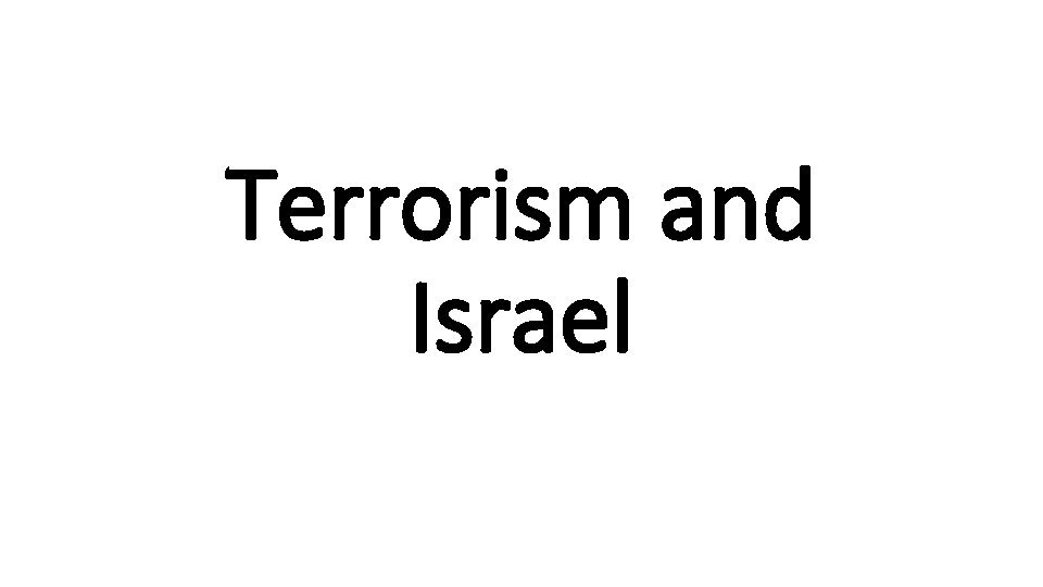 Terrorism and Israel 
